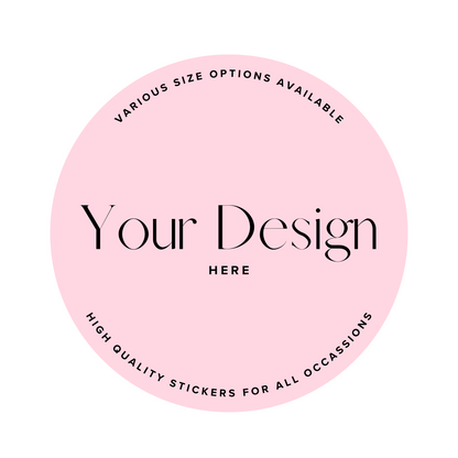 Custom round stickers available in 3cm, 4cm, 5cm and 6cm sizes